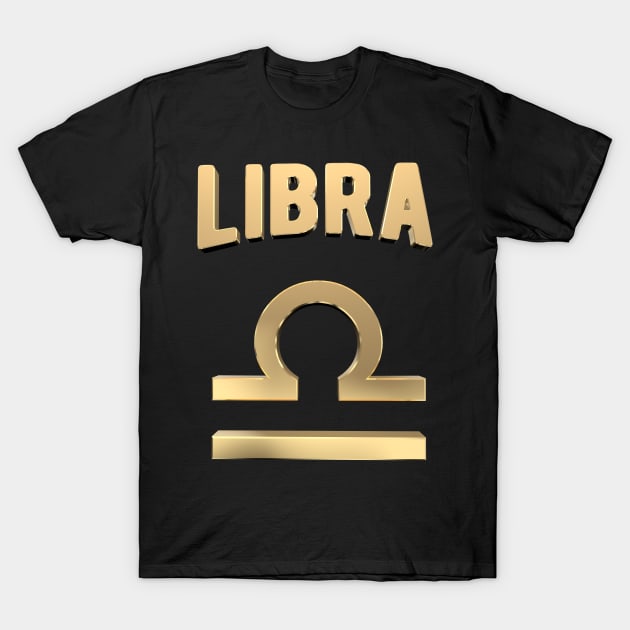 Gold Zodiac Sign Libra Born in October Gift T-Shirt by HappyGiftArt